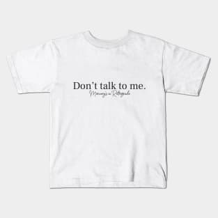 Don't talk to me. Mercury's in Retrograde Kids T-Shirt